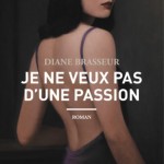 Je ne veux pas d'une passion